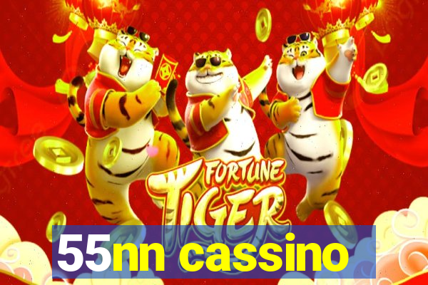 55nn cassino